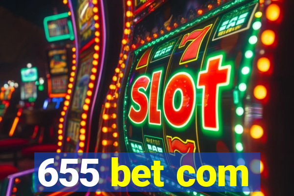 655 bet com